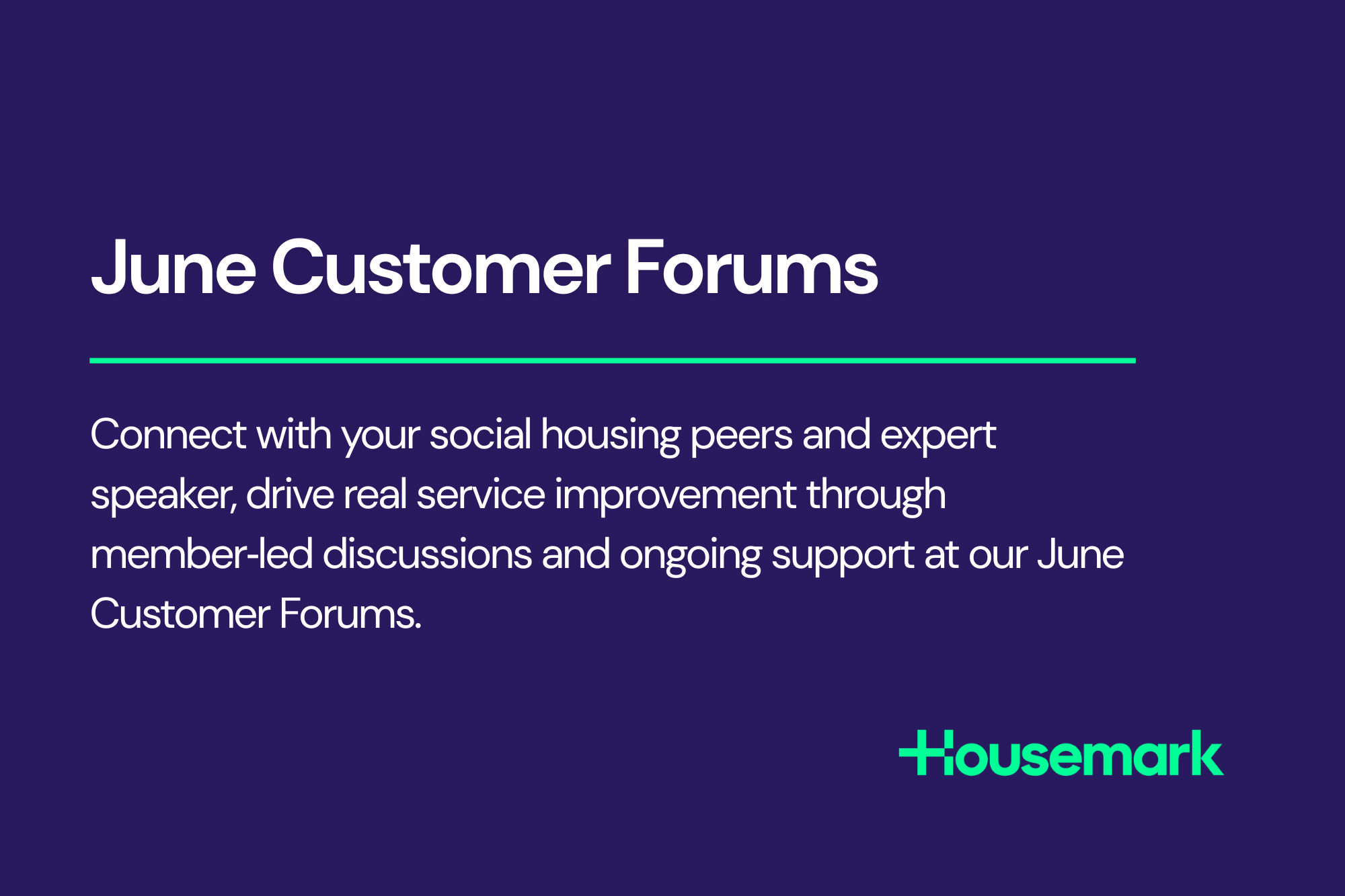 Connect with your social housing peers and expert speaker, drive real service improvement through member‑led discussions and ongoing support at our June Customer Forums.