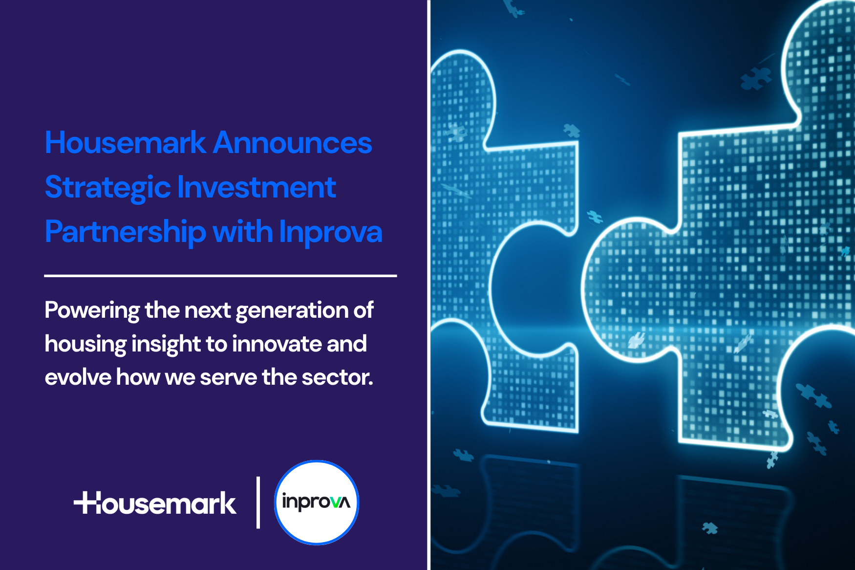 Housemark announces strategic investment partnership with Inprova to accelerate growth, innovation, data intelligence and AI capabilities in the UK housing sector.