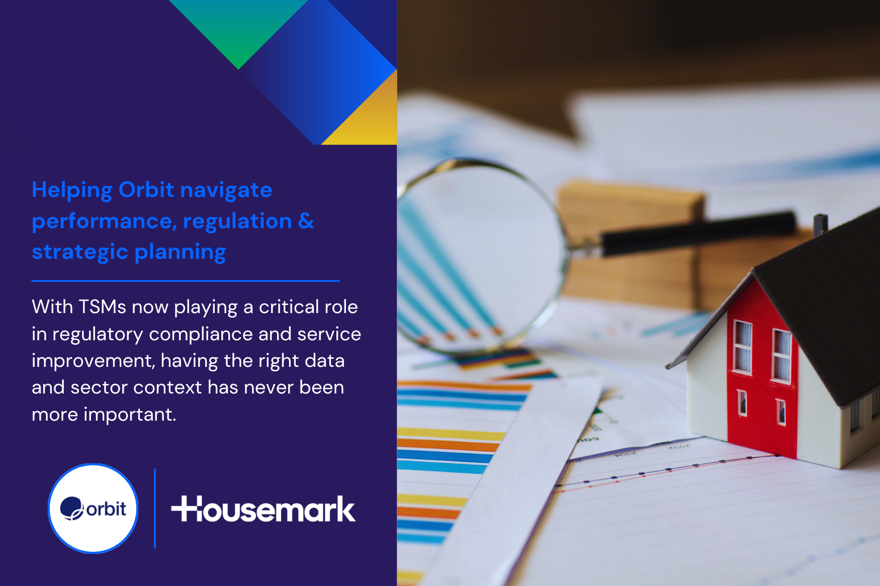 Orbit Housing and Housemark using benchmarking and Tenant Satisfaction Measures data to set strategic performance targets and improve services.